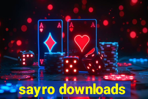 sayro downloads